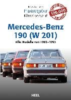 Praxisratgeber Klassikerkauf Mercedes-Benz 190 (W 201) Zoporowski Tobias