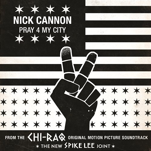 Pray 4 My City Nick Cannon