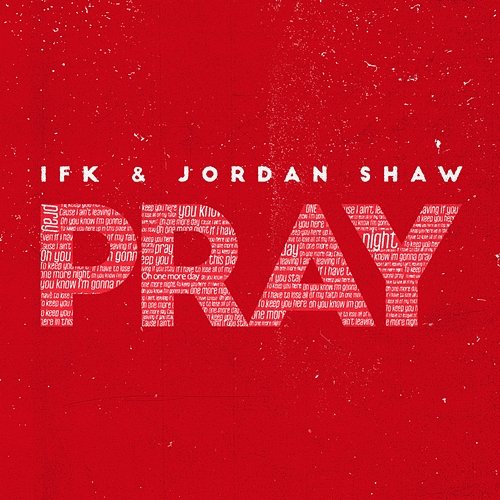 Pray IFK, Jordan Shaw