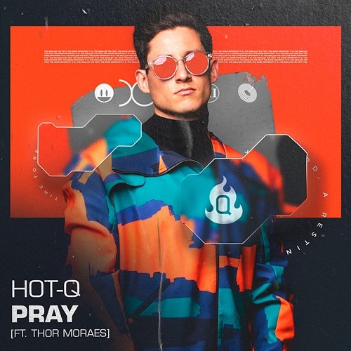 Pray Hot-Q, Thor Moraes