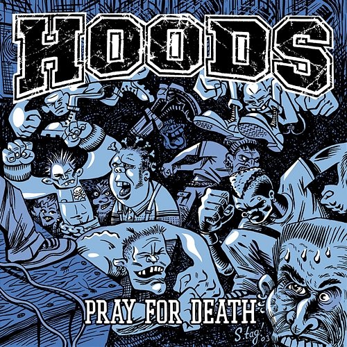Pray For Death Hoods