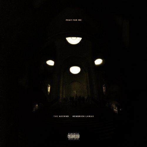 Pray For Me The Weeknd, Kendrick Lamar