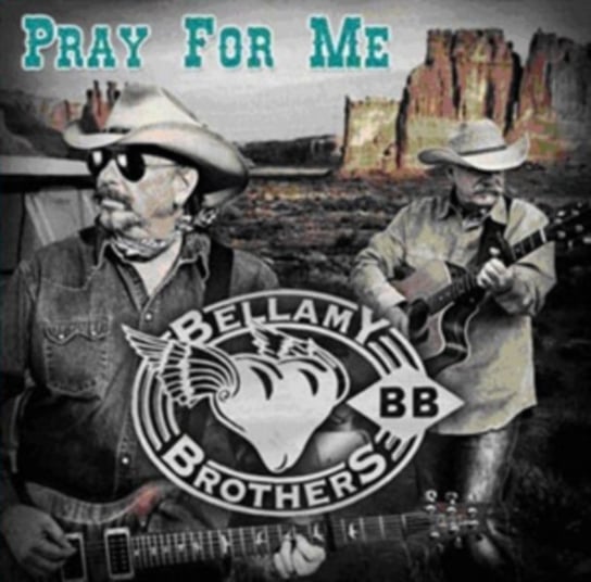 Pray for Me The Bellamy Brothers