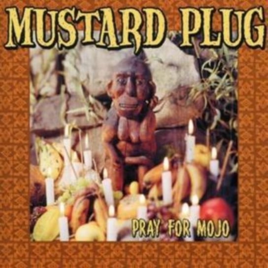 Pray for Mojo Mustard Plug