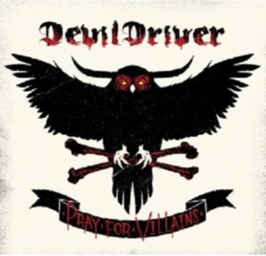 Pray for Villains Devil Driver