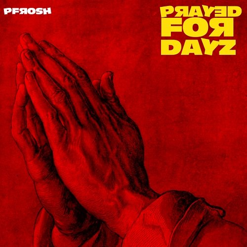 Prayed 4 Days Pfrosh