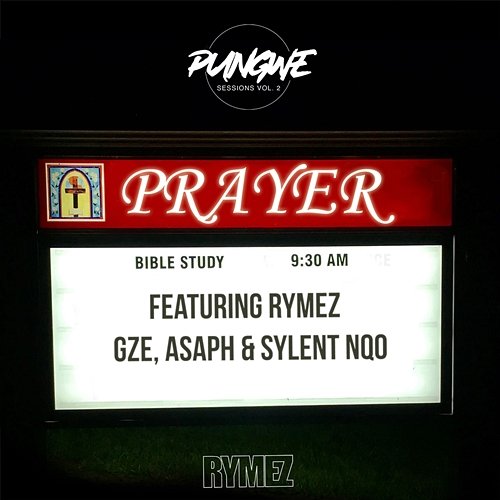 Prayer Pungwe Sessions feat. ASAPH, GZE, Rymez, Sylent Nqo