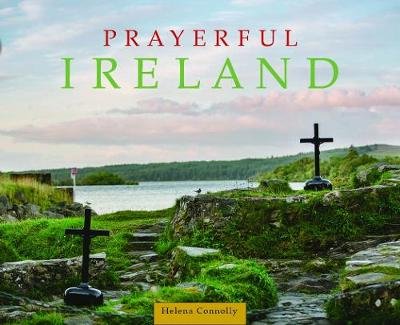 Prayerful Ireland Helena Connolly