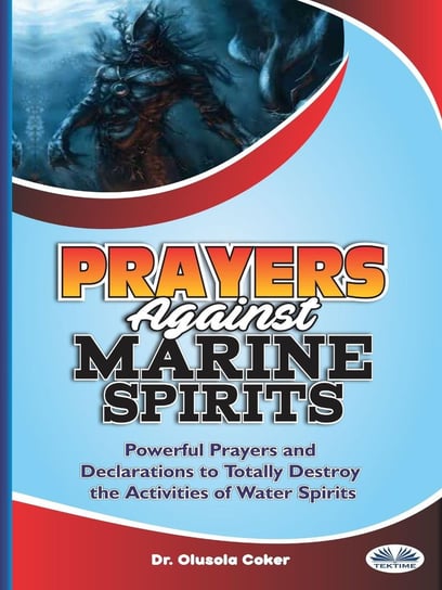 Prayers Against Marine Spirits Dr. Olusola Coker