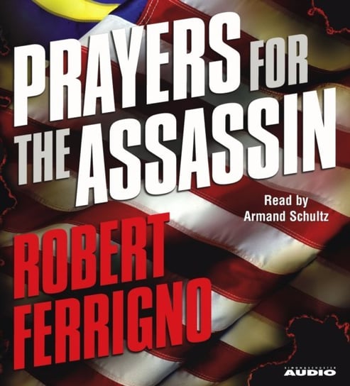 Prayers for the Assassin Ferrigno Robert