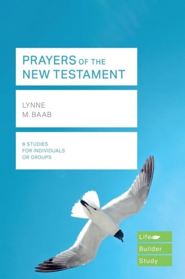 Prayers of the New Testament (Lifebuilder Study Guides) Lynne Baab
