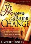 Prayers That Bring Change Daniels Kimberly