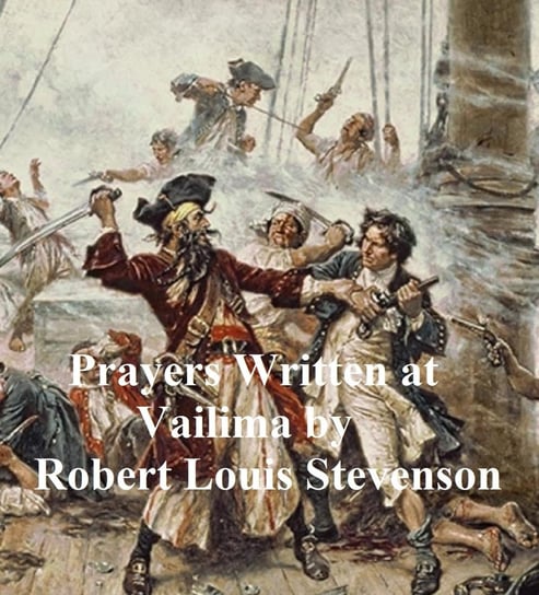 Prayers Written at Vailima Stevenson Robert Louis