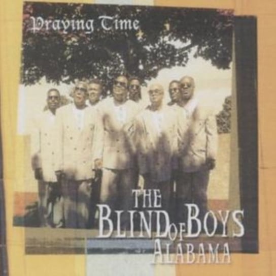 Praying Time The Blind Boys Of Alabama