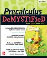 Pre-calculus Demystified, Second Edition Rhonda Huettenmueller
