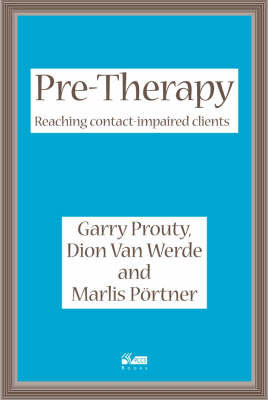 Pre-Therapy Prouty Garry F., Werde Dion, Portner Marlis, Werde