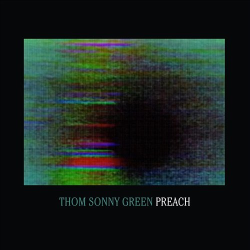 Preach Thom Sonny Green