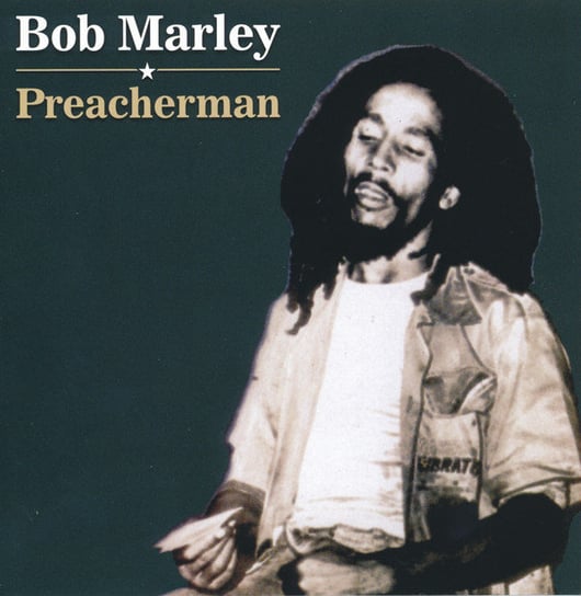 Preacherman Bob Marley