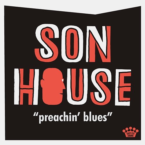 Preachin' Blues Son House