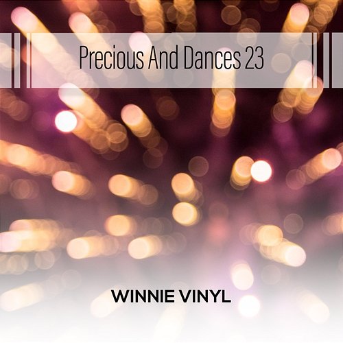 Precious And Dances 23 Winnie Vinyl