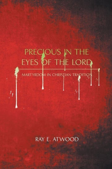 Precious in the Eyes of the Lord E. Atwood Ray