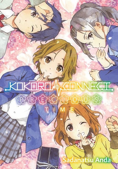 Precious Time. Kokoro Connect. Volume 11 - ebook epub Anda Sadanatsu