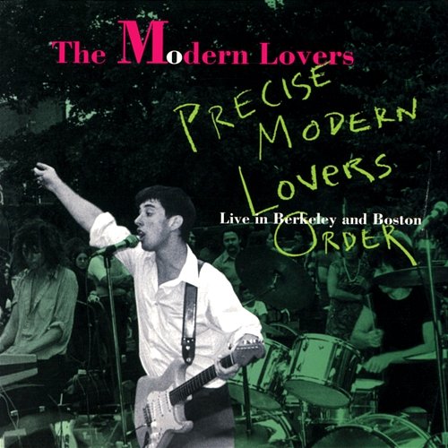 Precise Modern Lovers Order The Modern Lovers
