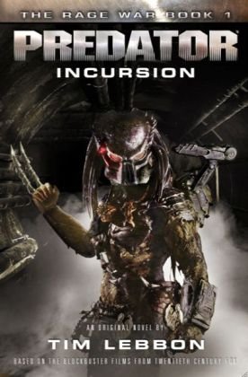 Predator - Incursion Lebbon Tim