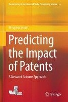 Predicting the Impact of Patents Inoue Hiroyasu