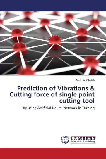 Prediction of Vibrations & Cutting force of single point cutting tool Shaikh Matin A.
