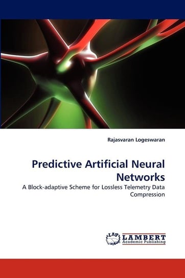 Predictive Artificial Neural Networks Logeswaran Rajasvaran