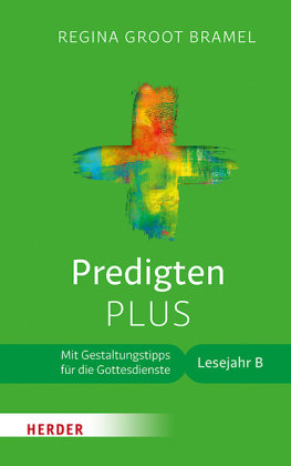 Predigten PLUS, Lesejahr B Herder, Freiburg