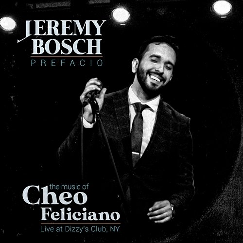 Prefacio: The Music Of Cheo Feliciano Jeremy Bosch