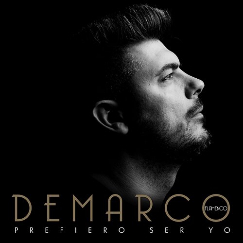 Prefiero ser yo Demarco Flamenco