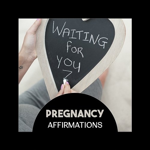 Pregnancy Affirmations – Waiting for You, The Ultimate Labor & Delivery, Lowering Stress and Fear Before Childbirth, Hypnotherapy, Soft New Age Playlist Baby Music Center