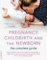 Pregnancy, Childbirth, and the Newborn (New edition) Simkin Penny