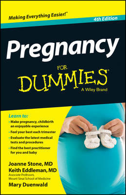 Pregnancy For Dummies Stone Joanne, Eddleman Keith, Duenwald Mary