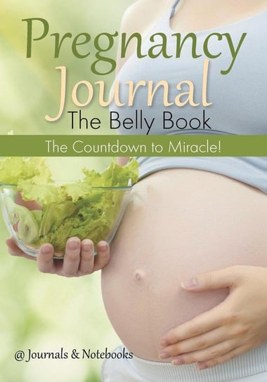 Pregnancy Journal the Belly Book @journals Notebooks