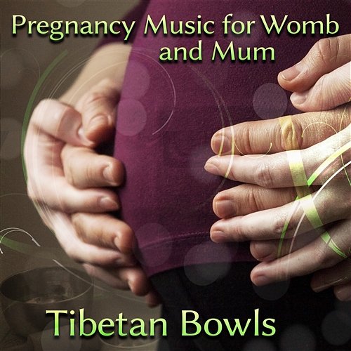 Pregnancy Music for Womb and Mum: Tibetan Bowls, Calming Sounds, Prenatal Yoga Exercises, Well Labour Pregnancy Yoga Club