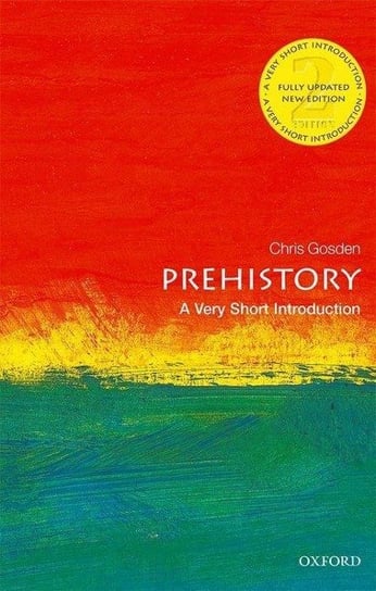 Prehistory: A Very Short Introduction Gosden Chris