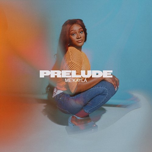 Prelude Me’Kayla