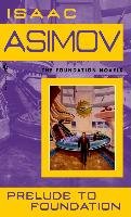 Prelude to Foundation Asimov Isaac