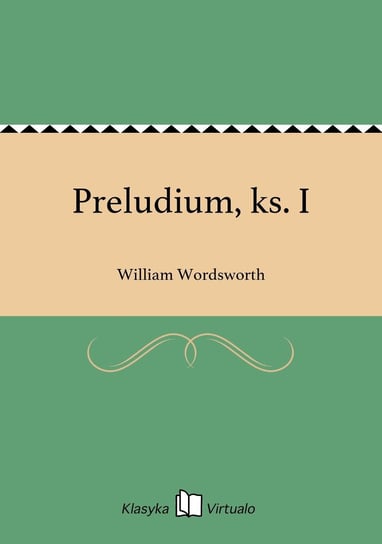 Preludium, ks. I William Wordsworth