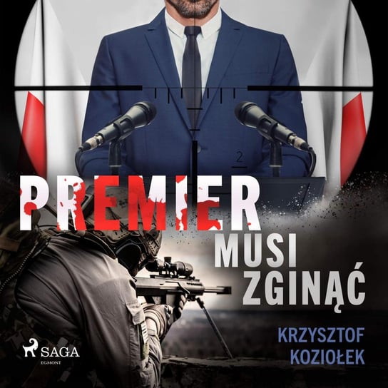 Premier musi zginąć Koziołek Krzysztof