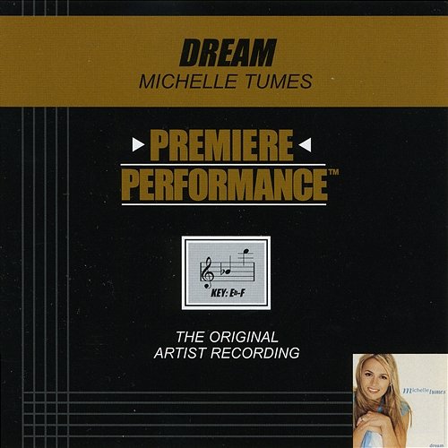 Premiere Performance: Dream Michelle Tumes
