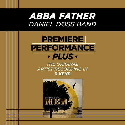 Premiere Performance Plus: Abba Father Daniel Doss Band
