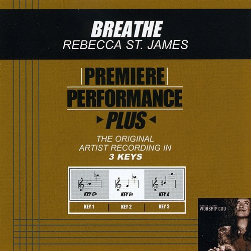 Premiere Performance Plus: Breathe Rebecca St. James