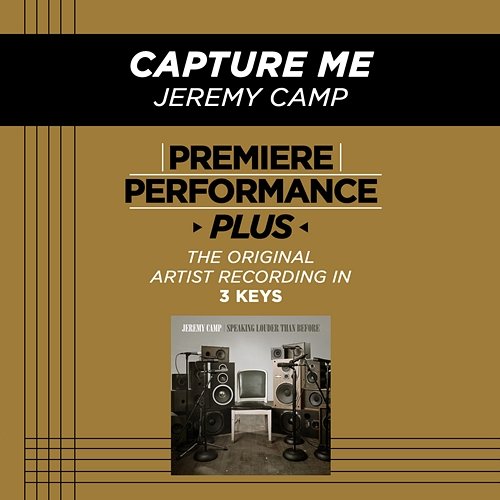 Premiere Performance Plus: Capture Me Jeremy Camp