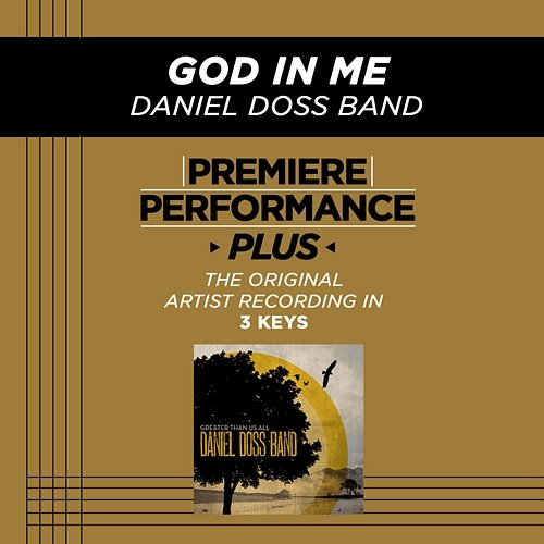 Premiere Performance Plus: God In Me Daniel Doss Band