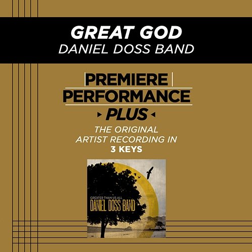 Premiere Performance Plus: Great God Daniel Doss Band